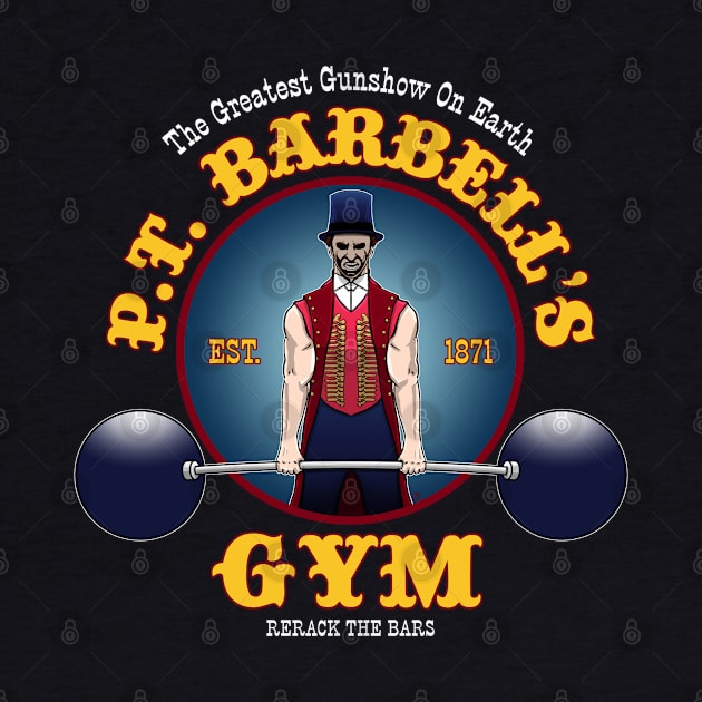 P.T. Barbell's Gym - The Greatest Gunshow On Earth by jasonyerface